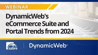 DynamicWeb's eCommerce Suite and Portal Trends from 2024