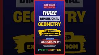 Class 12 3D Geometry: The 5-Mark MUST-KNOW Question | 3D Geometry Challenge - 1