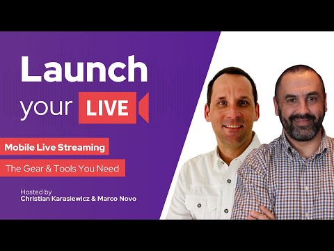 Mobile Live Streaming Gear, What Tools and Equipment Do You Need?