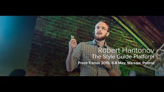 The Style Guide Platform – Robert Haritonov / Front-Trends 2015, Warsaw, Poland