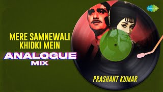 Mere Samnewali Khidki Mein Analogue Mix | Prashant Kumar | Padosan | Bollwood Romantic Song