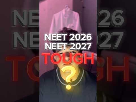 NEET 2026/2027 WILL BE TOUGH..??😳⚠️. #neet2026 #neet2027 #nta