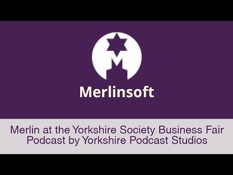Merlinsoft Ltd - Yorkshire Society Business Podcast