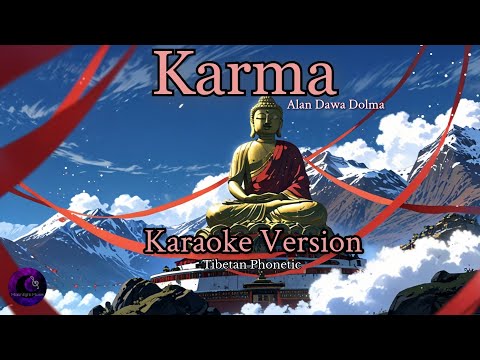 Karma (Laydrei)~Alan~(Karaoke Tibetan Phonetics Version)