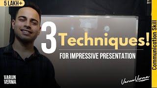 3 Techniques For Impressive Presentation | How to Give Presentation | Presentation Tricks | Varun