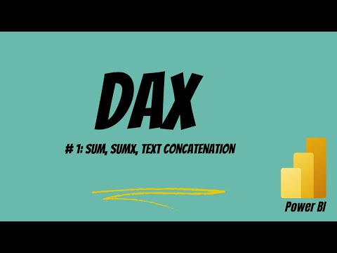 Mastering DAX in Power BI #1: SUM, SUMX, text concatenation