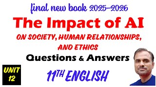 11th English (New Book 2025) I QA I The Impact of AI (Artificial Intelligence) on Society I Unit 12