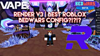 Render V3 BETA | The Best Roblox Bedwars Vape V4 Config?
