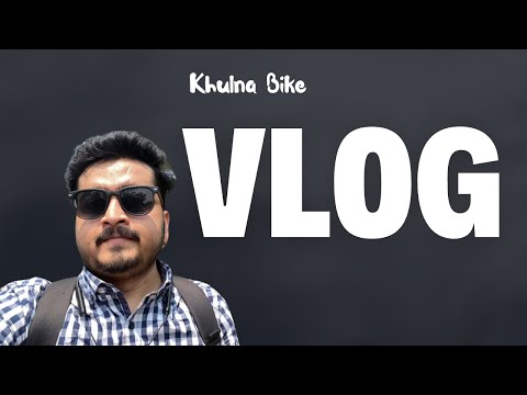 Khulna Bike  Vlog