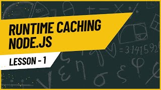 Boost Node.js Performance: Master Runtime Caching Techniques