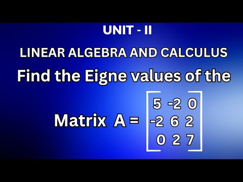 LA&C- Problem – 2 related to find the Eigen values of the matrix A @JayaMathsAcademy #btechmaths