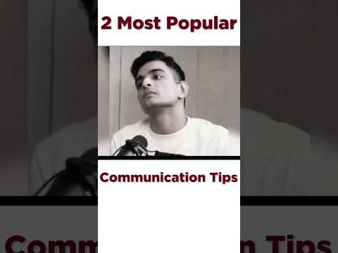 2 Most Popular Communication Tips #communicationskills