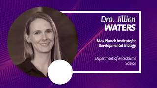 #SimposioMaxPlanck: Dra. Jillian Waters - Microbiome Science