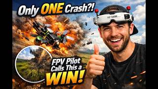 Only ONE Crash?! FPV Pilot Calls This a WIN 😅🏆