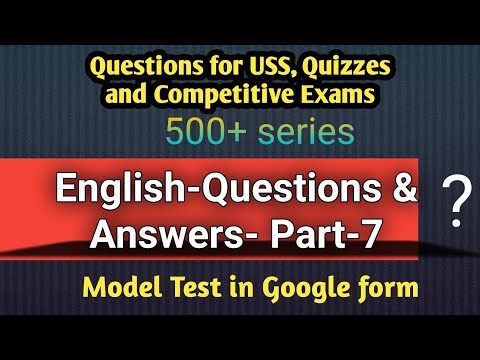 English- Part 7 | USS/QUIZZES | Questions & Answers | Model test in Google forms