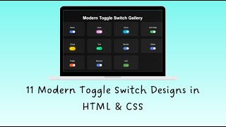 Modern Toggle Switch Gallery Explained | 11 Unique CSS Toggle Button Styles ⚡🎛️