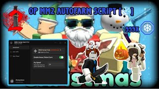 OP Mm2 Auto Farm script | Christmas Update ❄️ | Keyless