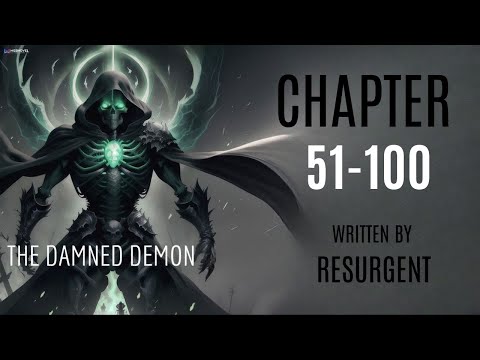 The Damned Demon | Chapter 51-100 | Audiobook