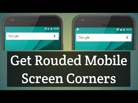 How to Get Rounded Corner On Any Android Mobile Phone