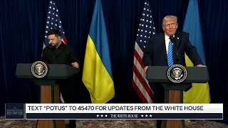 President Trump Delivers Remarks in a Bilateral Meeting with the President of Ukraine