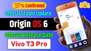 Vivo T3 Pro Origin OS 6+Android 16 Release Date 💯% Official | Vivo T3 Pro New Update | Origin OS 6