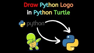 Draw Python with Python - This Video will teach you how to draw Python Logo!