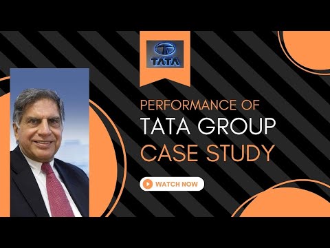 Tata group all companies business performance case study| Tata group