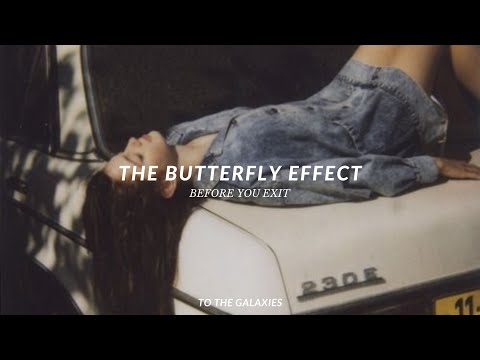 before you exit - the butterfly effect (you might cry, slowed down to perfection + lyrics)