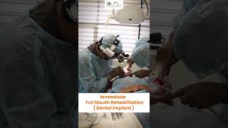 Immediate full mouth rehabilitation |  Full Mouth Rehabilitation | Dental Implant | Oramax Clinic