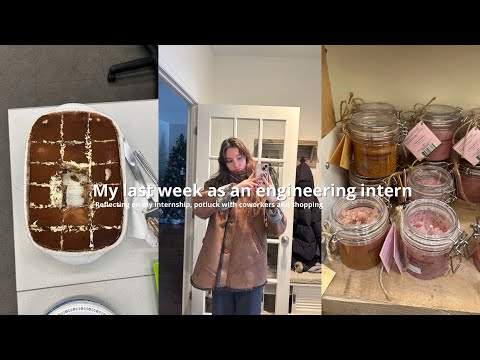 Final week as an engineering intern 