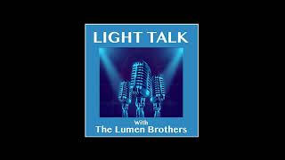 LIGHT TALK Episode 409 - "Beware the Red Flags..."