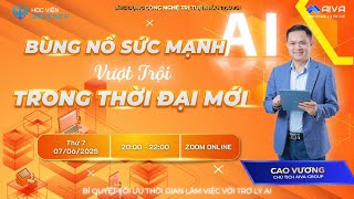 ỨNG DỤNG AI AGENT - TĂNG TỐC HIỆU SUẤT LÀM VIỆC & BỨT PHÁ DOANH SỐ CÙNG TRÍ TUỆ NHÂN TẠO - 7/6/2025