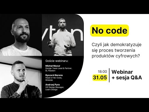 No code. Czyli jak demokratyzuje się proces tworzenia produktów cyfrowych?