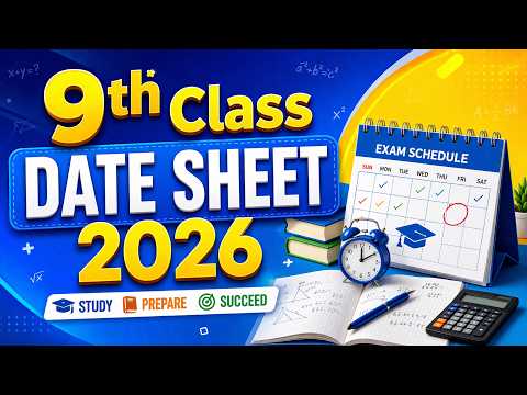9th Class Board Exam Date Sheet 2026 Punjab Board | Complete Schedule | Latest Updates