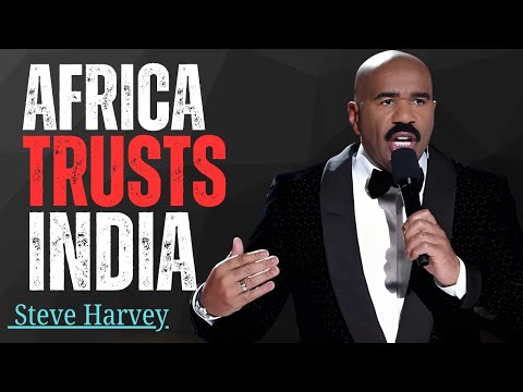 India's Secret Advantage: Why Africa Trusts India More Than the West! | Steve Harvey Motivation