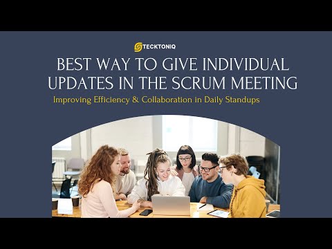 Best Way to Share Individual Updates in a Scrum Meeting