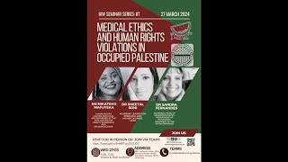 HCW4P SA & Wits PSC presents Seminar 7: Medical Ethics and Human Rights in Occupied Palestine. 27/3