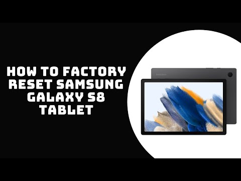 How To Factory Reset Samsung Galaxy S8 Tablet