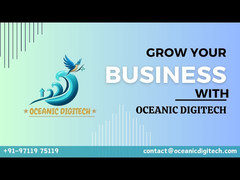 Grow Your Business With Oceanic Digitech Digital Marketing Services
