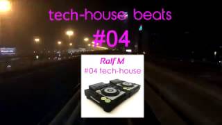 Tech House Beats Mix #04 (2017)