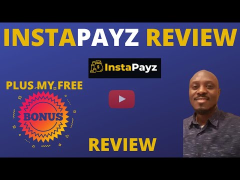 InstaPayz Review ⚡ 🎁 GET InstaPayz + MY AWESOME BONUSES 🎁