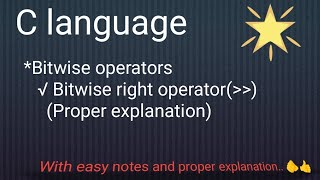 C language (Easy notes on Bitwise operators, Bitwise right operator)..!! @codingworld-j1h
