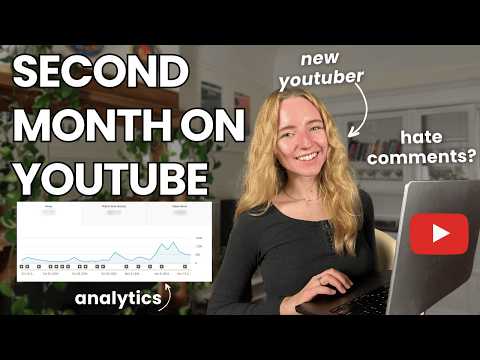 my REALISTIC second month on Youtube (analytics, hate comments, mistakes, reflections)