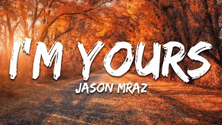 Jason Mraz - I'm Yours (Lyrics)