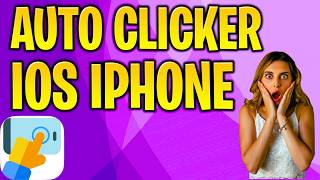 Auto Clicker for iOS (iPhone & iPad) 2026 Updated Method