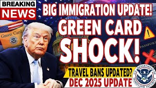💥 BREAKING | US Immigration Updates | Green Card, Visa & Travel Changes (Dec 25, 2025)