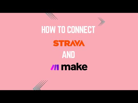 How to Connect Your STRAVA API With Make.com
