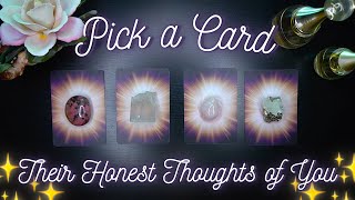 Their Honest / Unfiltered Thoughts of You 🗣️💭✨ Detailed Pick a Card Tarot Reading