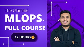 Ultimate MLOps Full Course in One Video 🔥