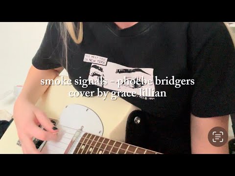 smoke signals - phoebe bridgers (cover by grace lillian)